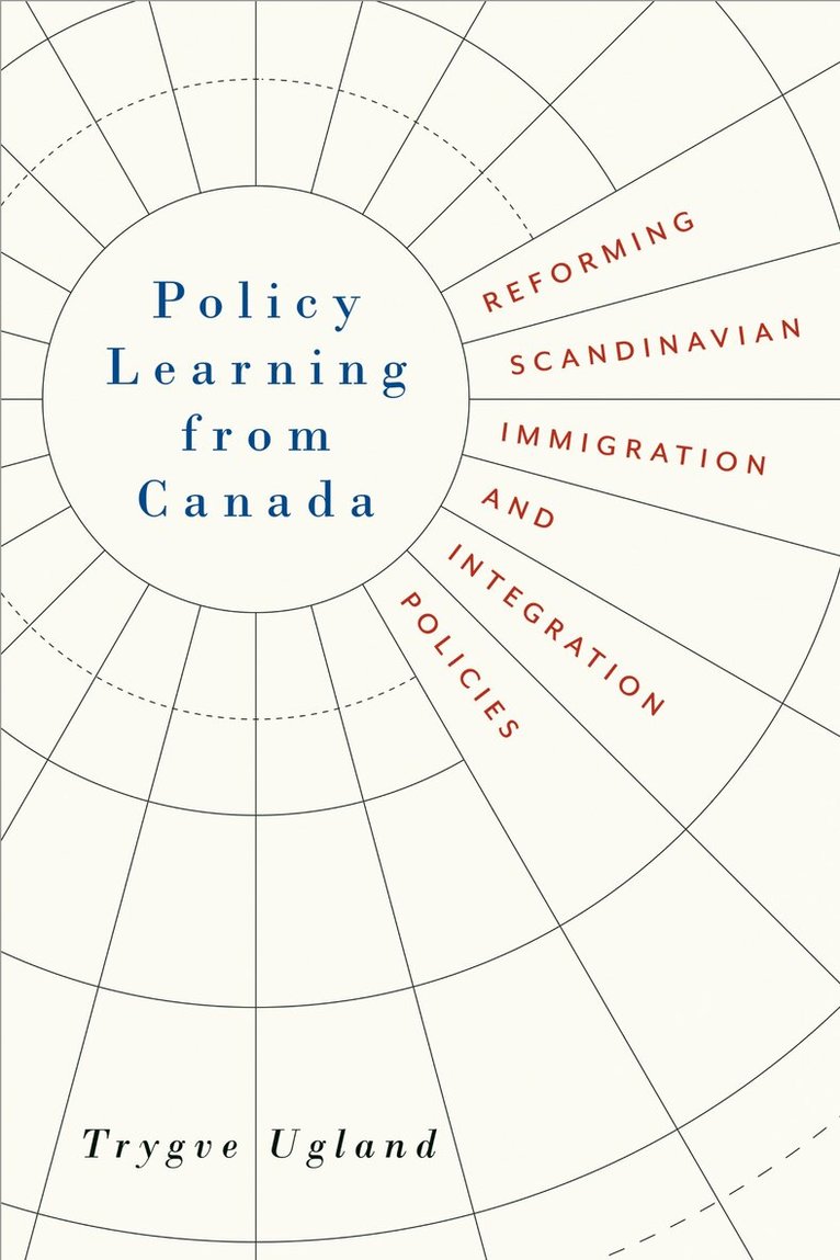 Trygve Ugland - Policy Learning from Canada, E-bok