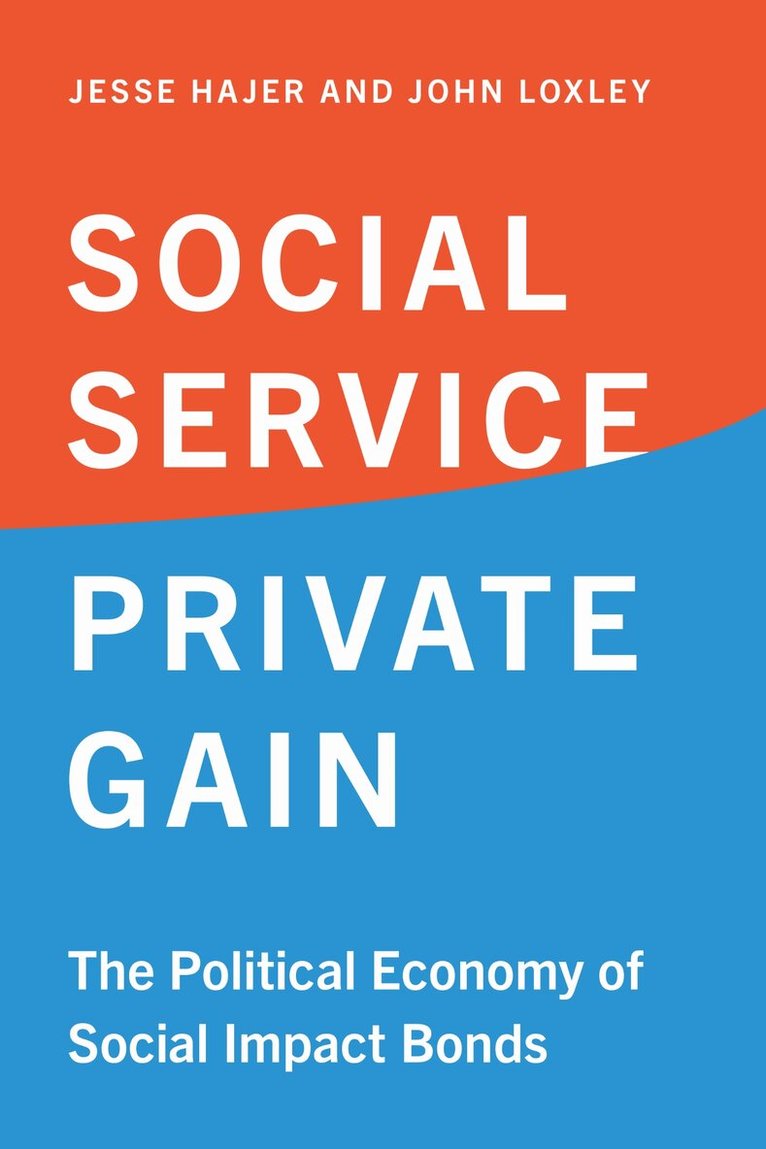Jesse Hajer, John Loxley - Social Service, Private Gain, E-bok