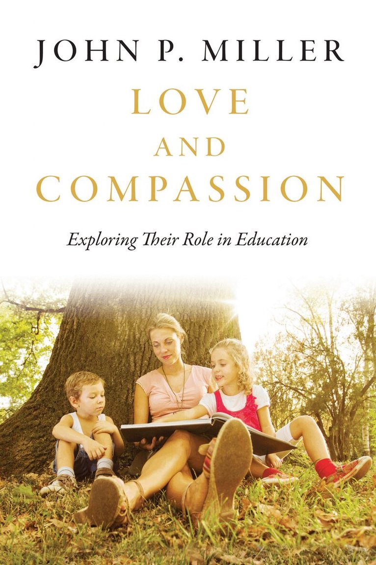 John P. Miller - Love and Compassion, E-bok