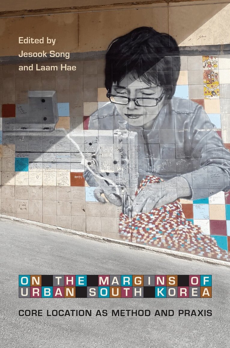 Jesook Song, Laam Hae - On the Margins of Urban South Korea, E-bok