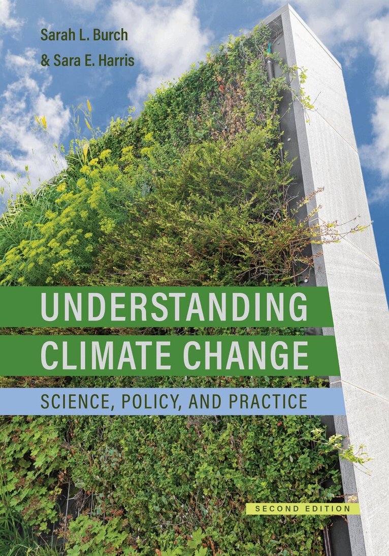 Sarah Burch, Sara E. Harris - Understanding Climate Change, E-bok