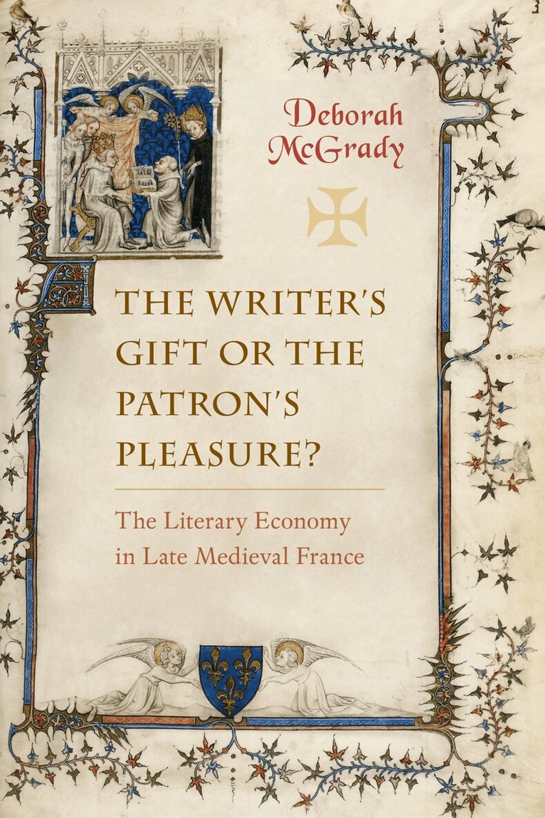 Deborah L. McGrady - Writer's Gift or the Patron's Pleasure?, E-bok