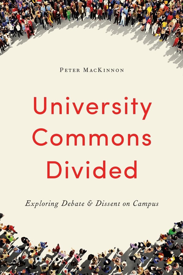 Peter MacKinnon - University Commons Divided, E-bok