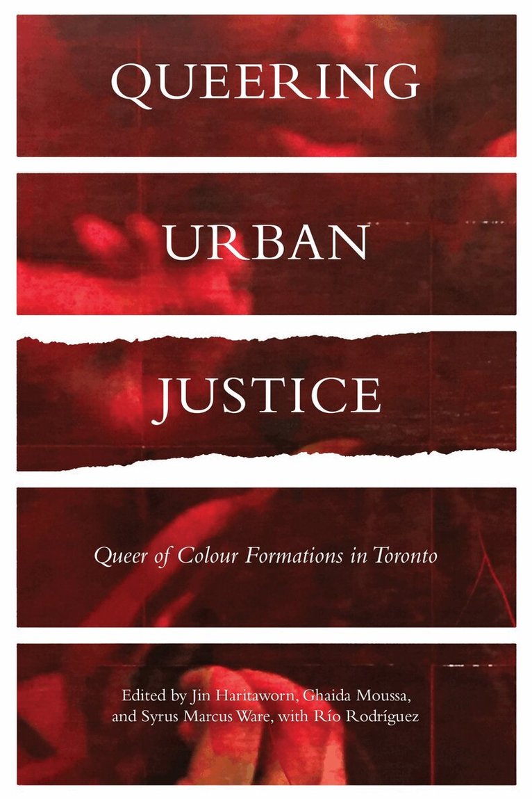 Jinthana Haritaworn, Ghaida Moussa, Syrus Marcus Ware, Gabriela (Rio) Rodriguez - Queering Urban Justice, E-bok