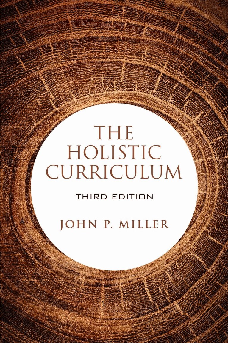 John P. Miller - Holistic Curriculum, Third Edition, E-bok