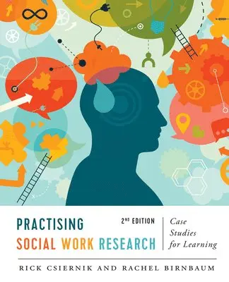 Rick Csiernik, Rachel Birnbaum - Practising Social Work Research, Häftad. Tillgänglighet: Lägg i varukorg