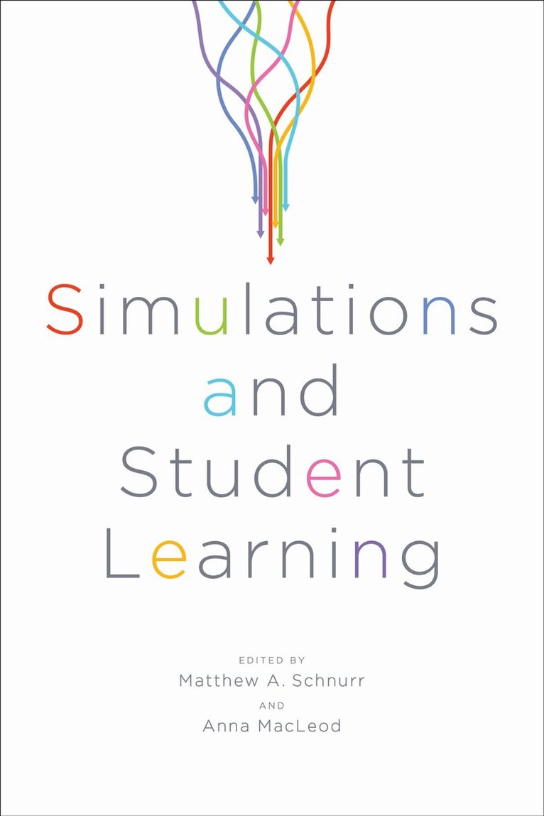 Matthew Schnurr, Anna MacLeod - Simulations and Student Learning, Häftad