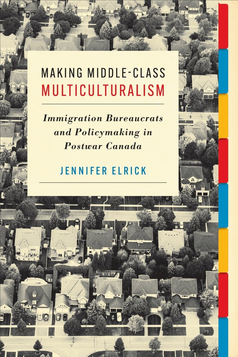 Jennifer Elrick - Making Middle-Class Multiculturalism, E-bok