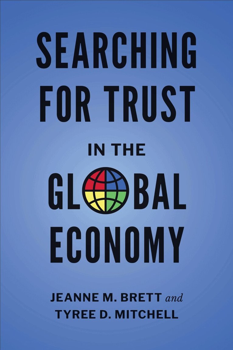 Jeanne M. Brett, Tyree D. Mitchell - Searching for Trust in the Global Economy, E-bok