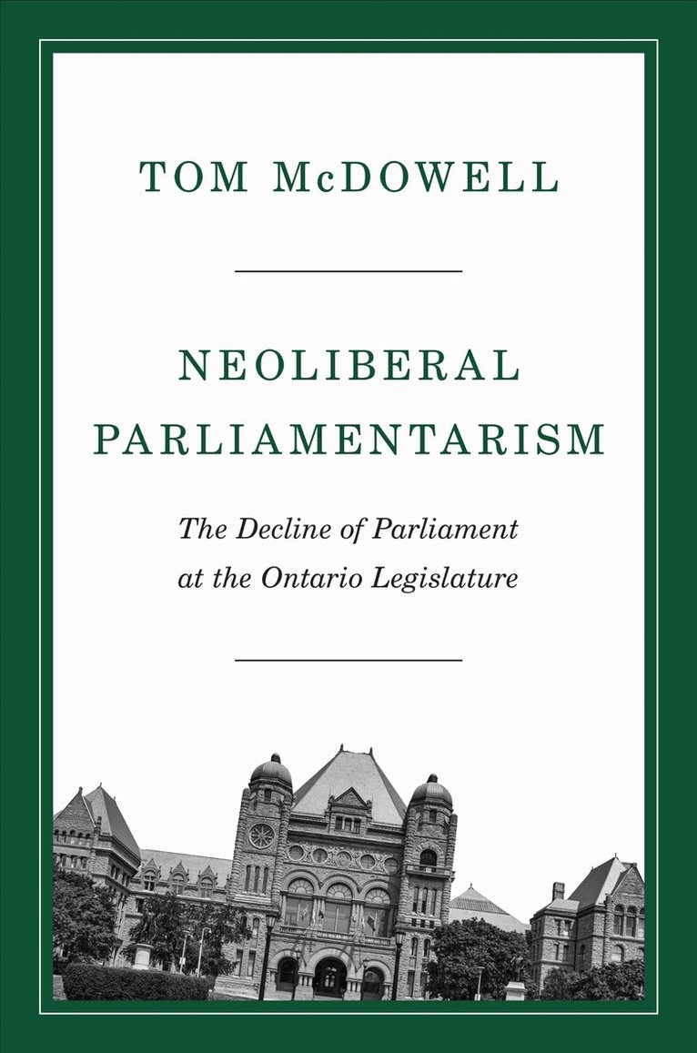 Tom McDowell - Neoliberal Parliamentarism, E-bok