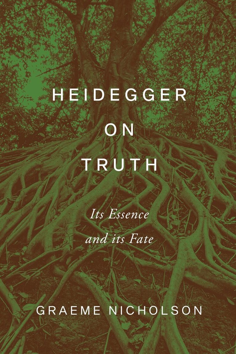 Graeme Nicholson - Heidegger on Truth, E-bok