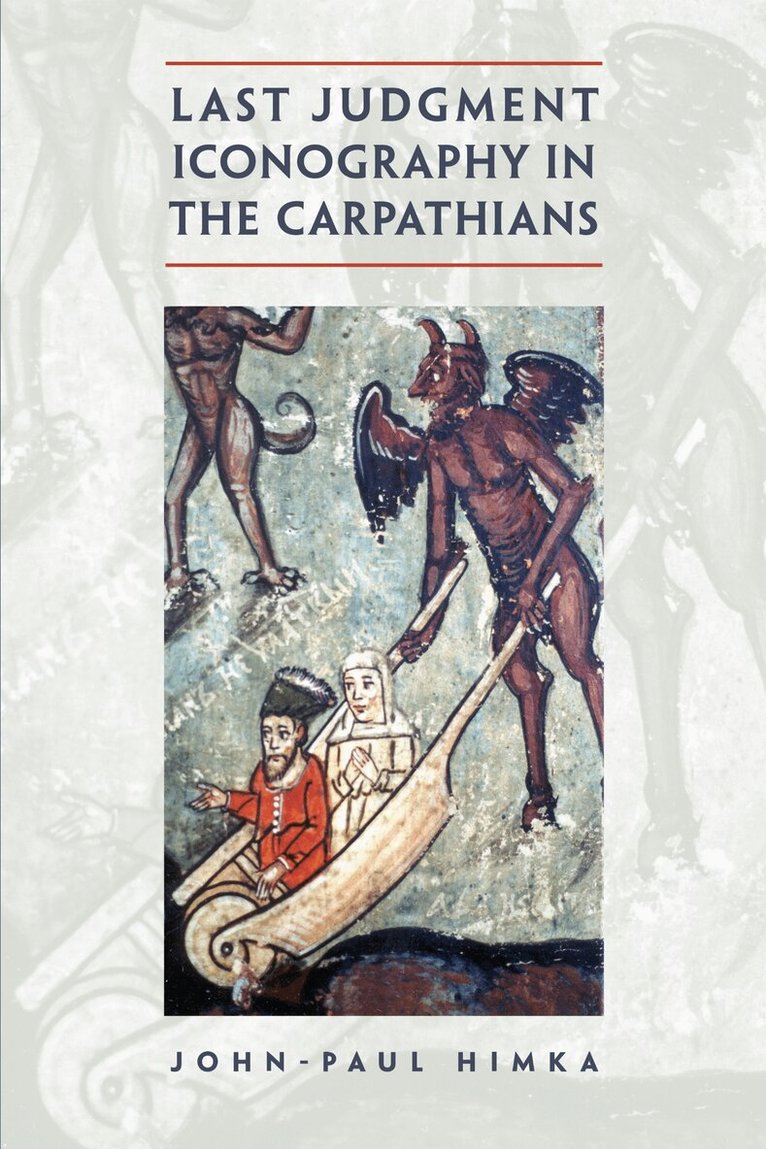 John-Paul Himka - Last Judgment Iconography in the Carpathians, E-bok