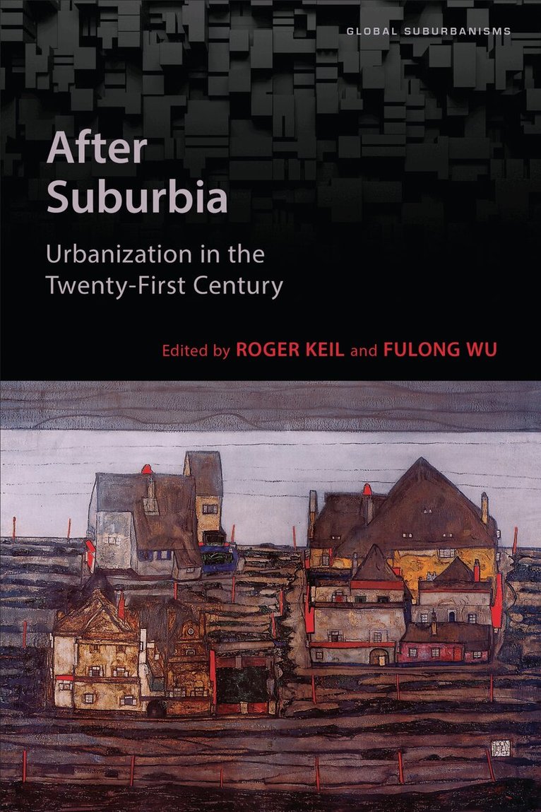 Roger Keil, Fulong Wu - After Suburbia, E-bok