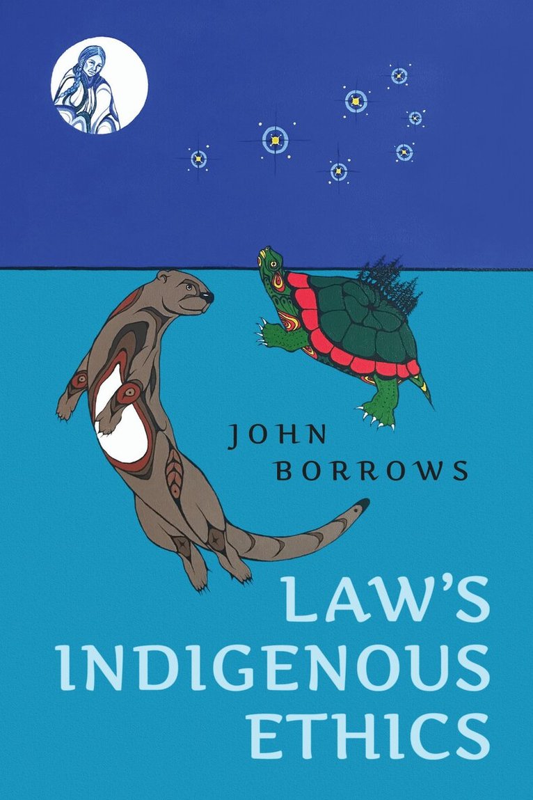 John Borrows - Law's Indigenous Ethics, E-bok