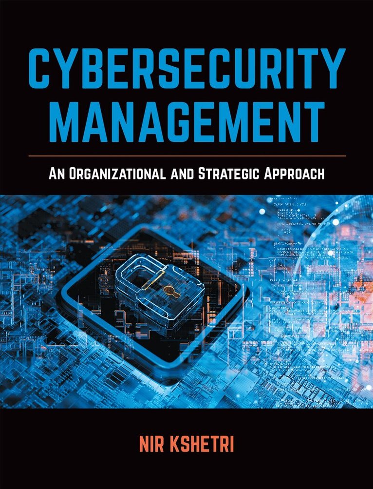 Nir Kshetri - Cybersecurity Management, E-bok