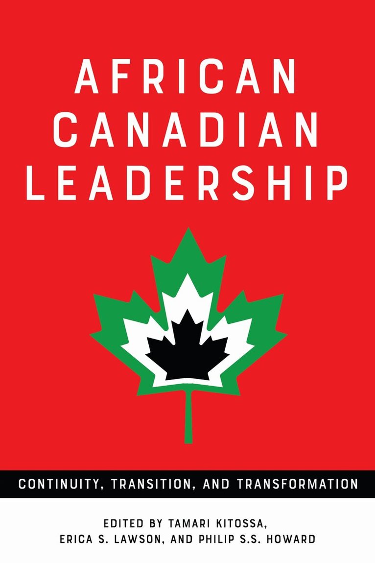 Tamari Kitossa, Erica S. Lawson, Philip S.S. Howard - African Canadian Leadership, E-bok