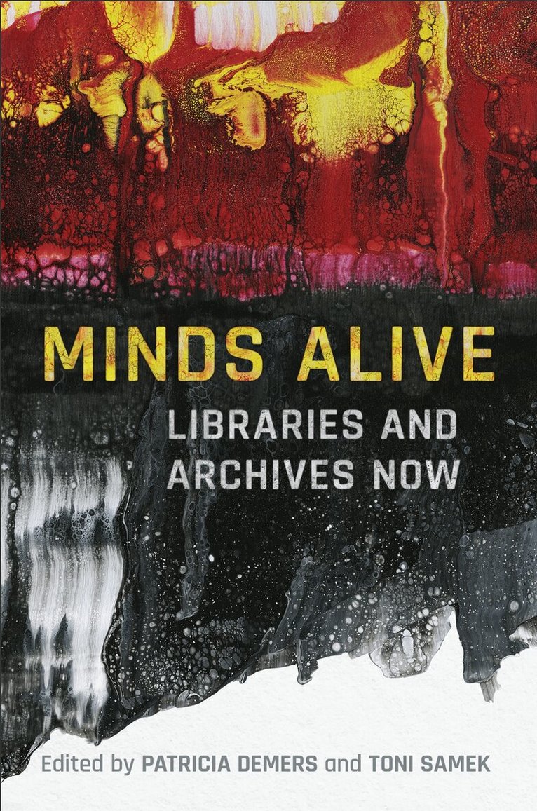 Patricia A. Demers, Toni Samek - Minds Alive, E-bok