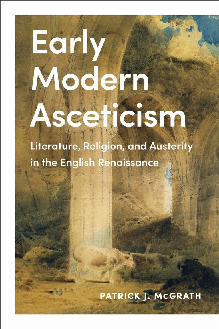 Patrick J. McGrath - Early Modern Asceticism, E-bok