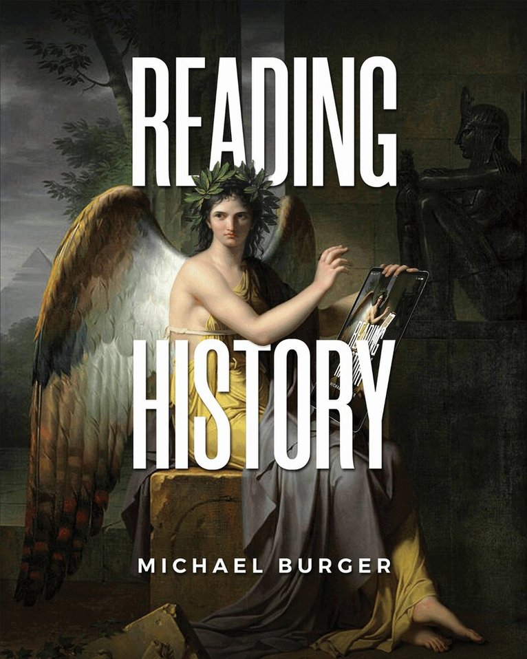 Michael Burger - Reading History, E-bok
