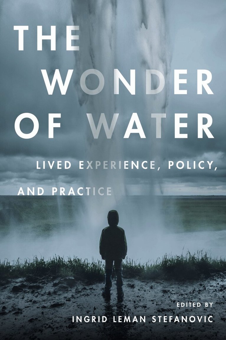 Ingrid Leman Stefanovic - Wonder of Water, E-bok