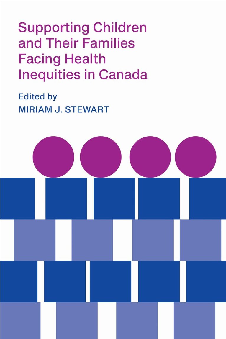 Miriam J. Stewart - Supporting Children and Their Families Facing Health Inequities in Canada, E-bok