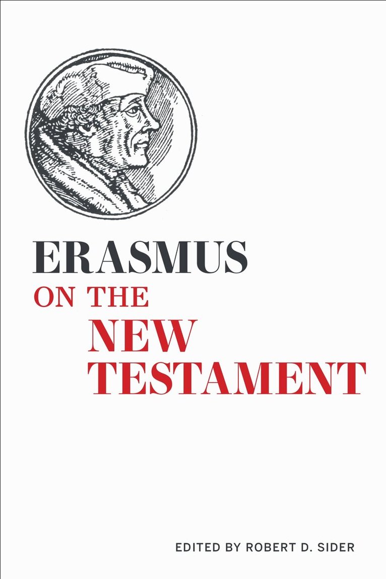 Robert D. Sider - Erasmus on the New Testament, E-bok