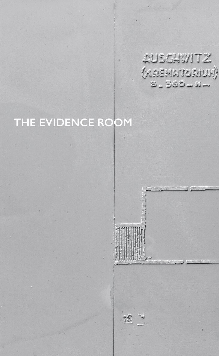 Anne Bordeleau, Sascha Hastings, Robert Jan van Pelt, Donald McKay - Evidence Room, E-bok