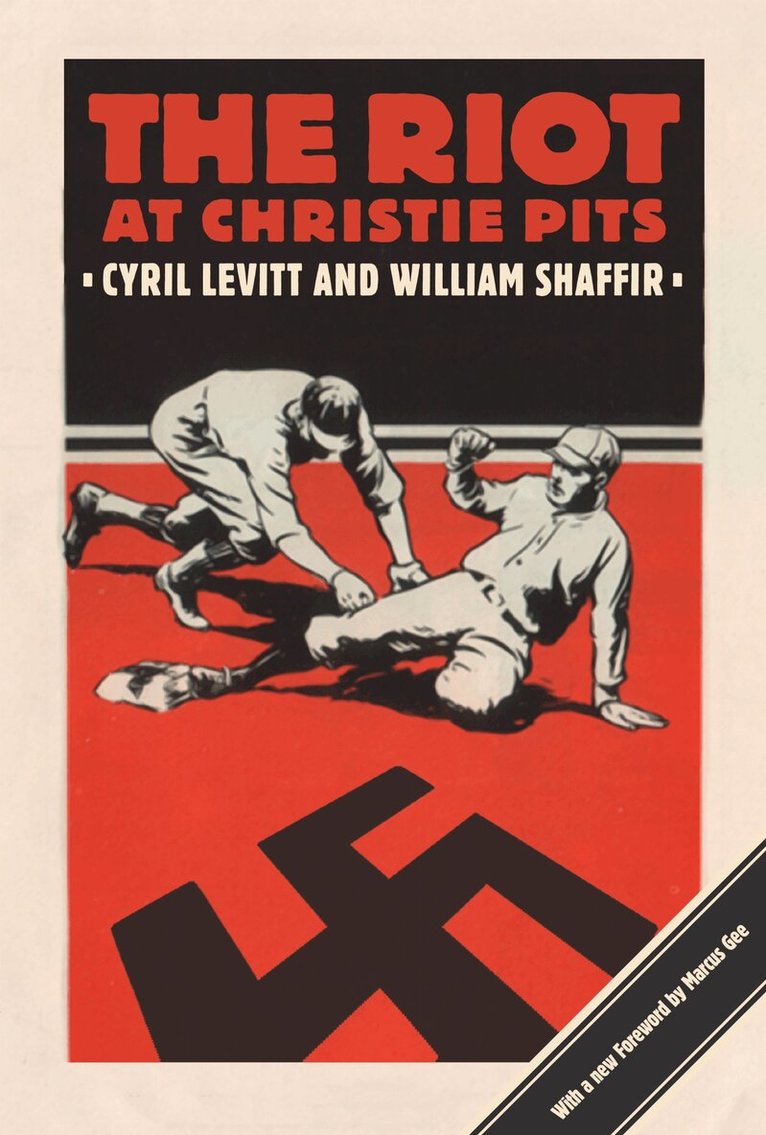 Cyril Levitt, William Shaffir - Riot at Christie Pits, E-bok