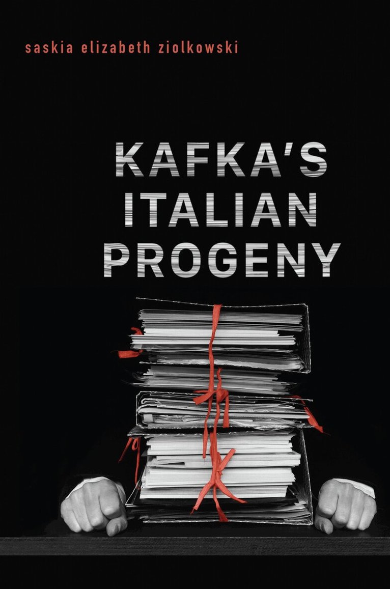 Saskia Elizabeth Ziolkowski - Kafka's Italian Progeny, E-bok