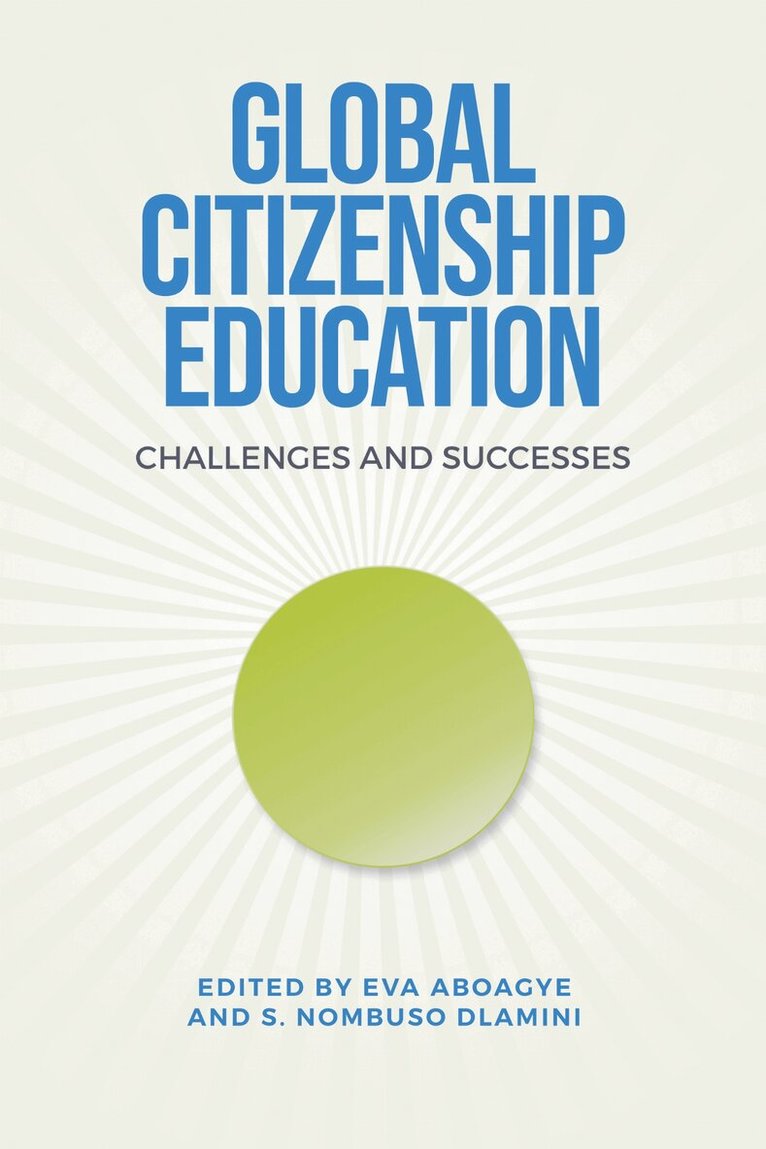 Eva Aboagye, S. Nombuso Dlamini - Global Citizenship Education, E-bok