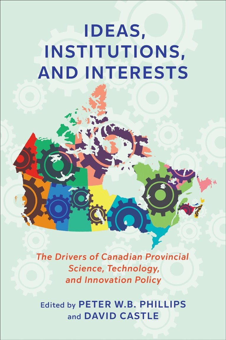 Peter W.B. Phillips, David Castle - Ideas, Institutions, and Interests, E-bok