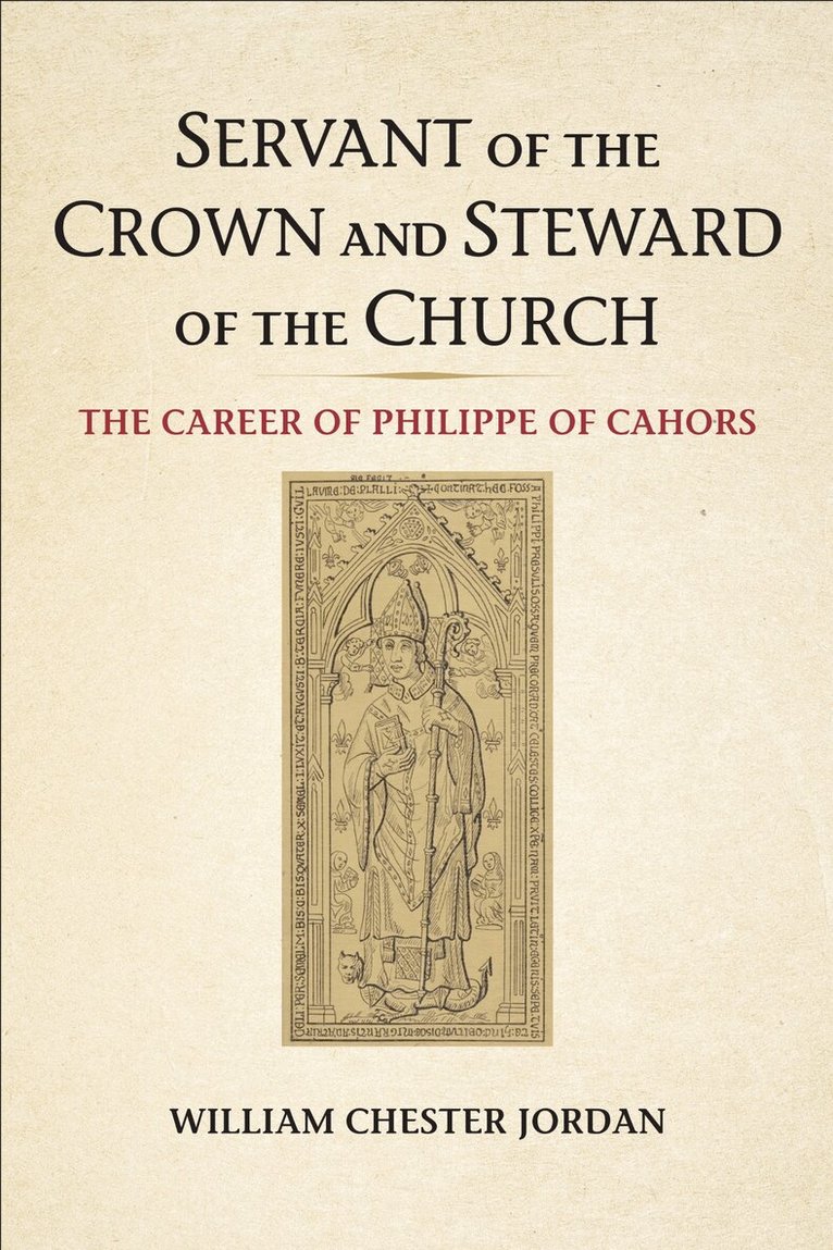 William Chester Jordan - Servant of the Crown and Steward of the Church, E-bok