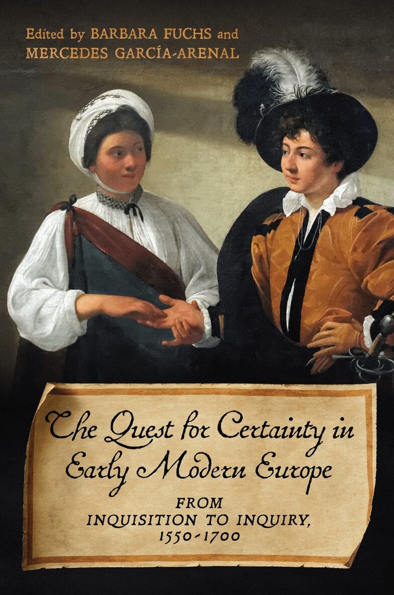 Barbara Fuchs, Mercedes García-Arenal - Quest for Certainty in Early Modern Europe, E-bok