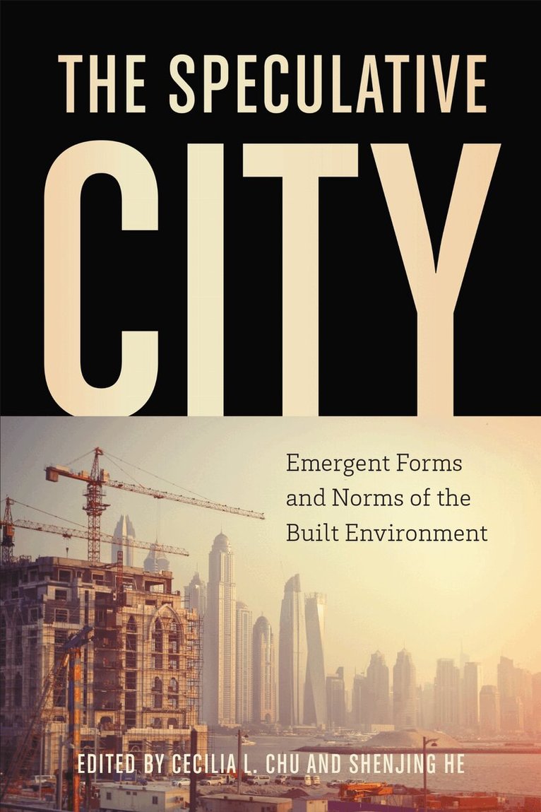 Cecilia L. Chu, Shenjing He - Speculative City, E-bok