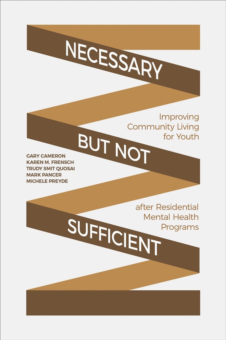 Gary Cameron, Karen M. Frensch, Trudy Smit Quosai, Mark Pancer, Michele Preyde - Necessary but not Sufficient, E-bok