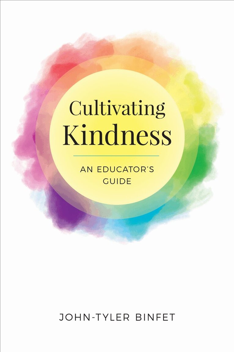 John-Tyler Binfet - Cultivating Kindness, E-bok. Tillgänglighet: Lägg i varukorg