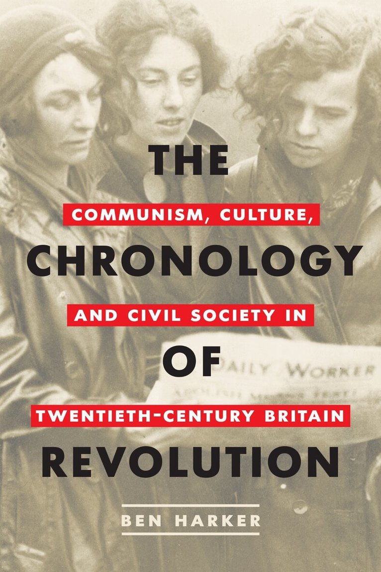 Ben Harker - Chronology of Revolution, E-bok