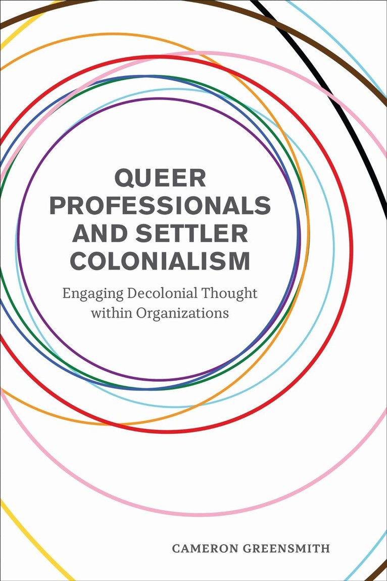 Cameron Greensmith - Queer Professionals and Settler Colonialism, E-bok