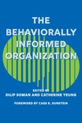 Behaviorally Informed Organization