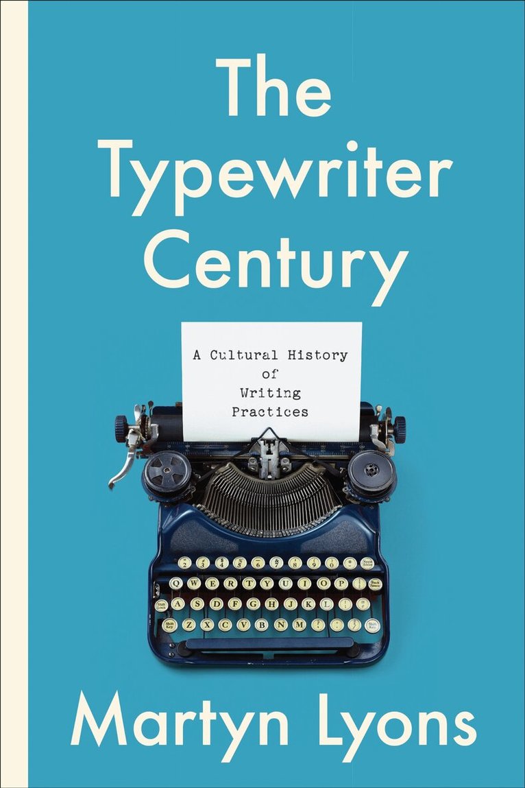 Martyn Lyons - Typewriter Century, E-bok