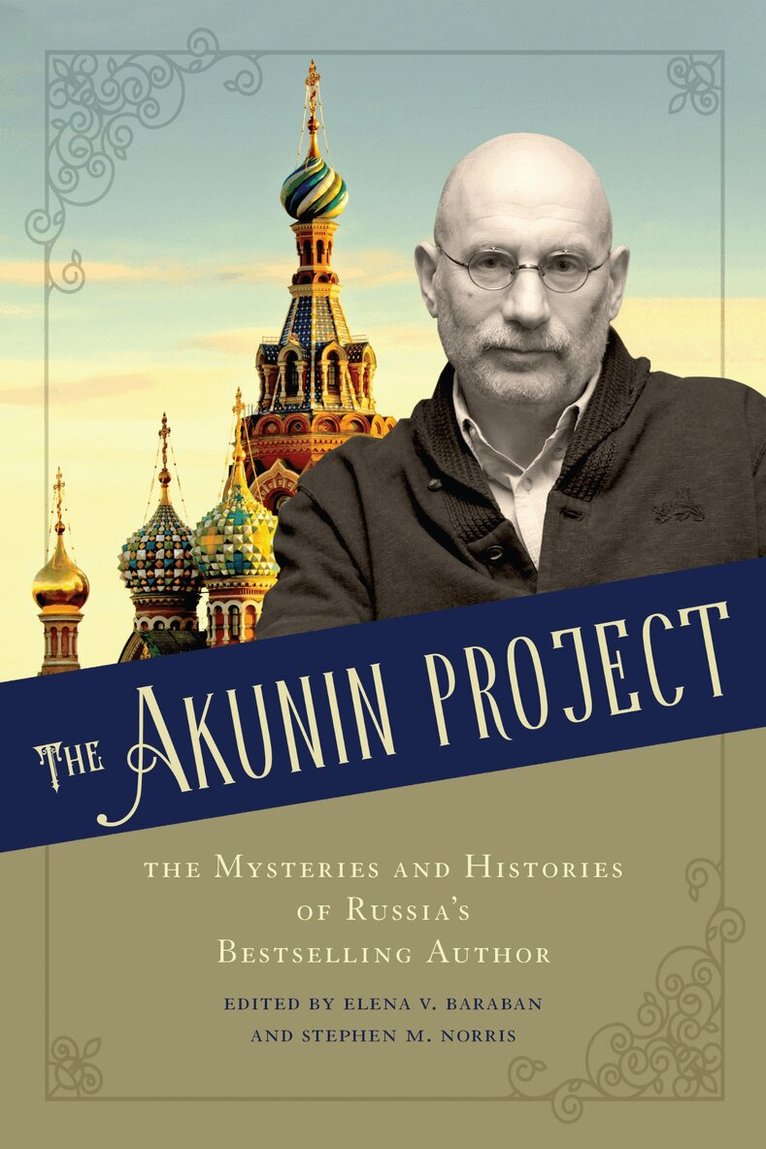 Elena V. Baraban, Stephen M. Norris - Akunin Project, E-bok