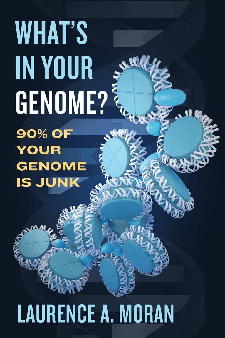 Laurence A. Moran - What's in Your Genome?, E-bok