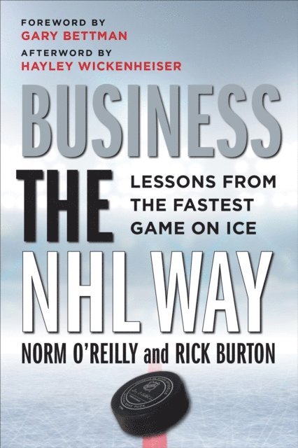 Rick Burton, Norm O'Reilly - Business the NHL Way, E-bok