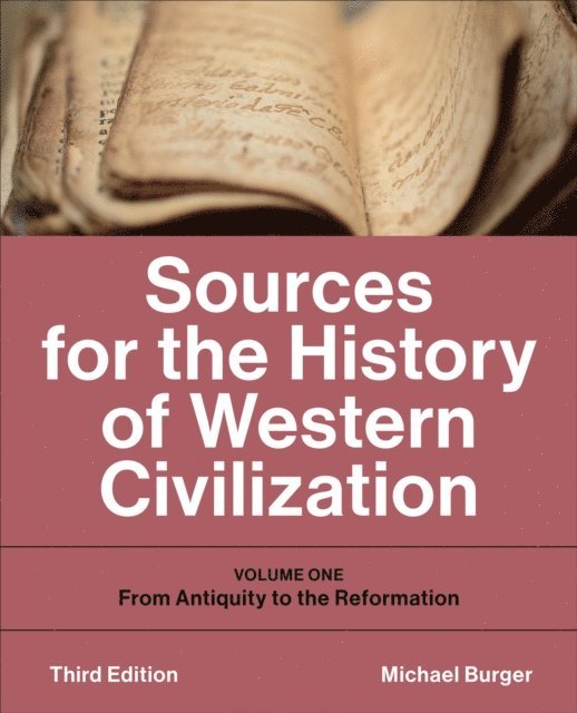 Michael Burger - Sources for the History of Western Civilization, E-bok