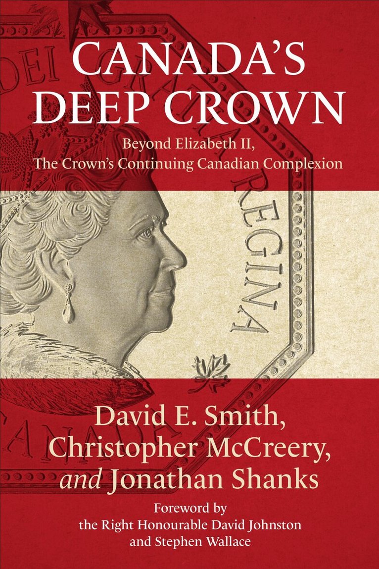 David E. Smith, Christopher McCreery, Jonathan Shanks - Canada's Deep Crown, E-bok