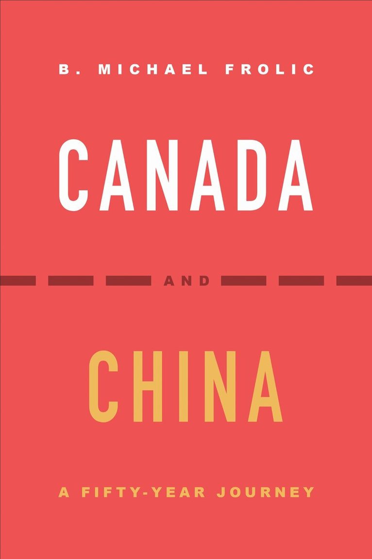 B. Michael Frolic - Canada and China, E-bok