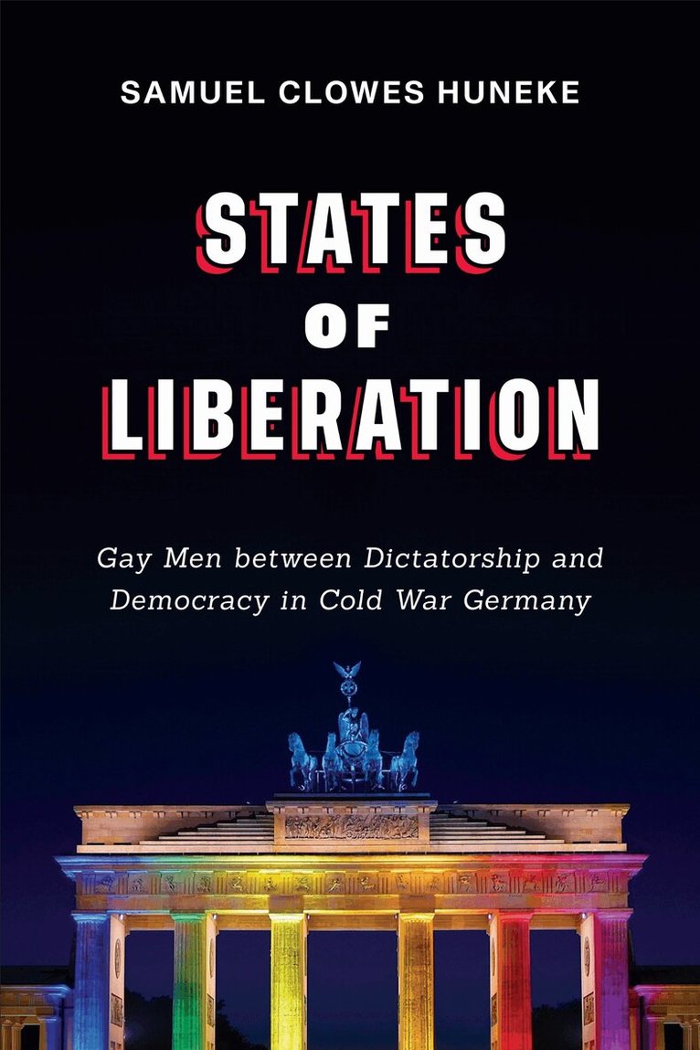 Samuel Clowes Huneke - States of Liberation, E-bok