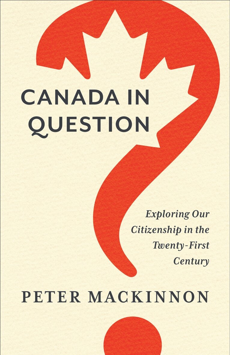 Peter MacKinnon - Canada in Question, E-bok