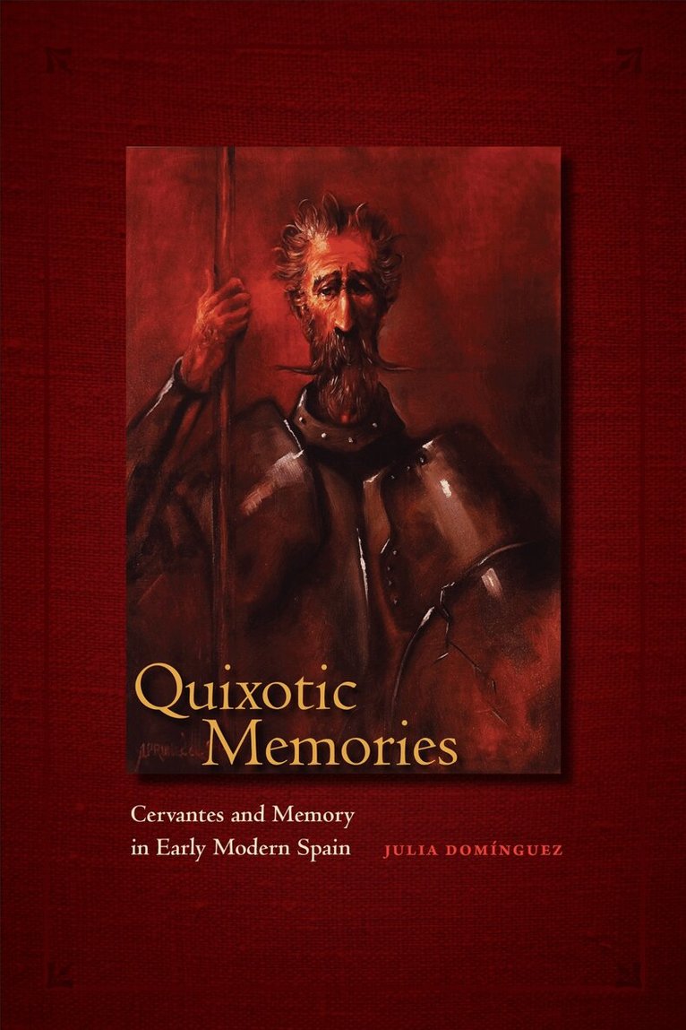 Julia Dominguez - Quixotic Memories, E-bok