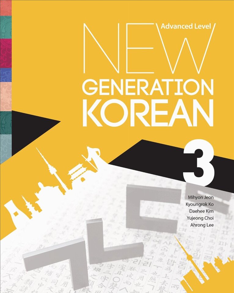 Mihyon Jeon, Kyoungrok Ko, Daehee Kim, Yujeong Choi, Ahrong Lee - New Generation Korean, E-bok